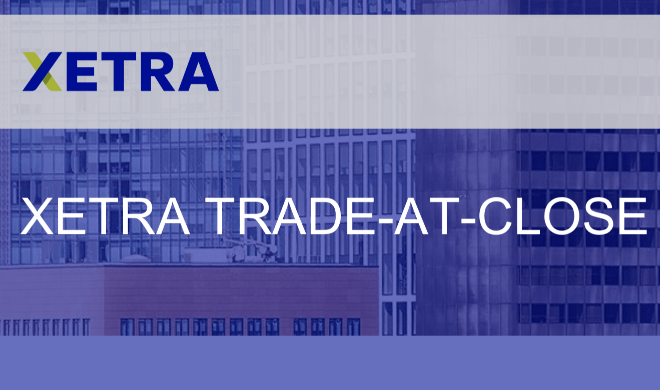 德意志交易所推出Xetra收盘交易服务