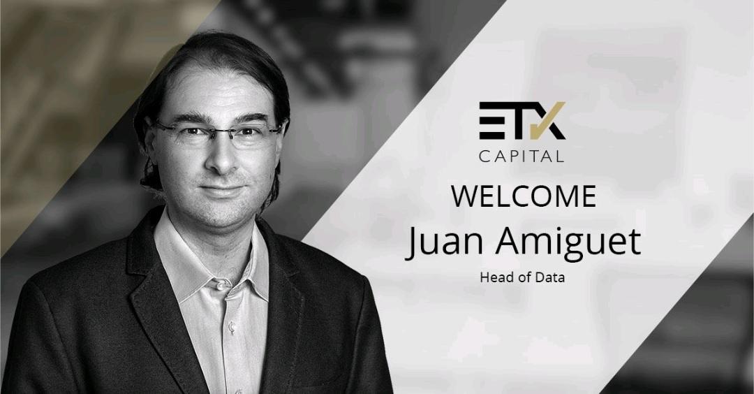 ETX Capital 聘请 Swissquote 前员工 Juan Amiguet 担任数据主管