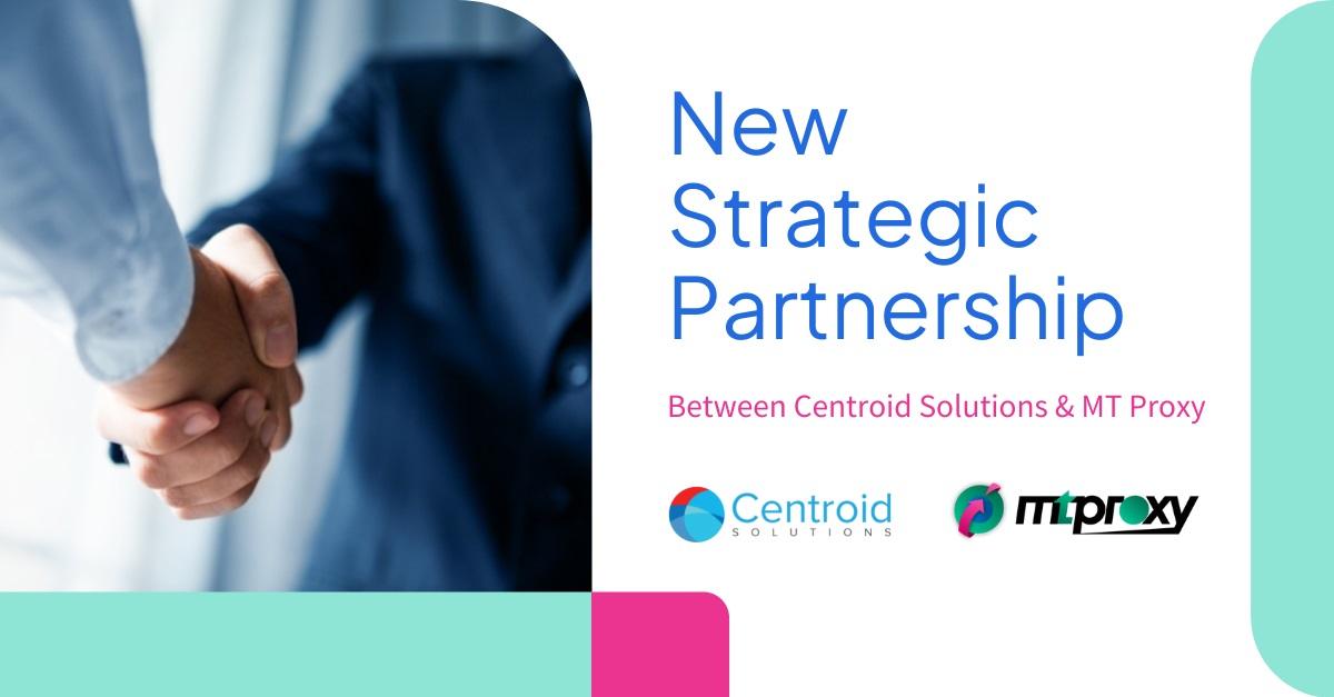 Centroid与MT Proxy达成战略合作，为外汇经纪商提供连接解决方案
