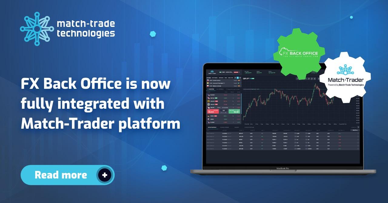 FX Back Office 的 CRM 全面集成 Match-Trader 交易平台