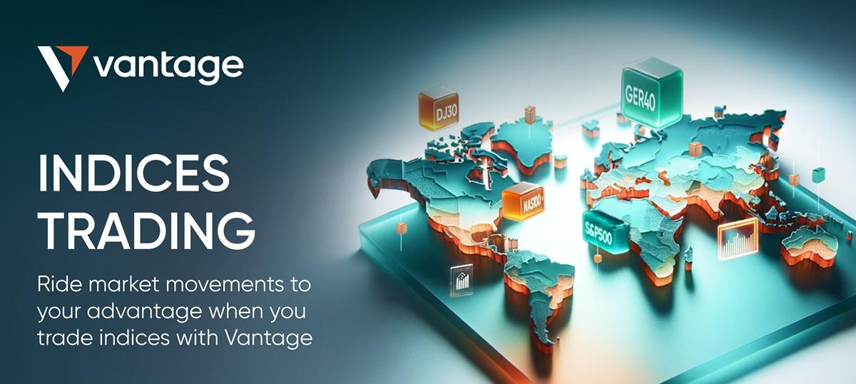 Vantage 升级指数差价合约产品，新增新加坡和台湾指数