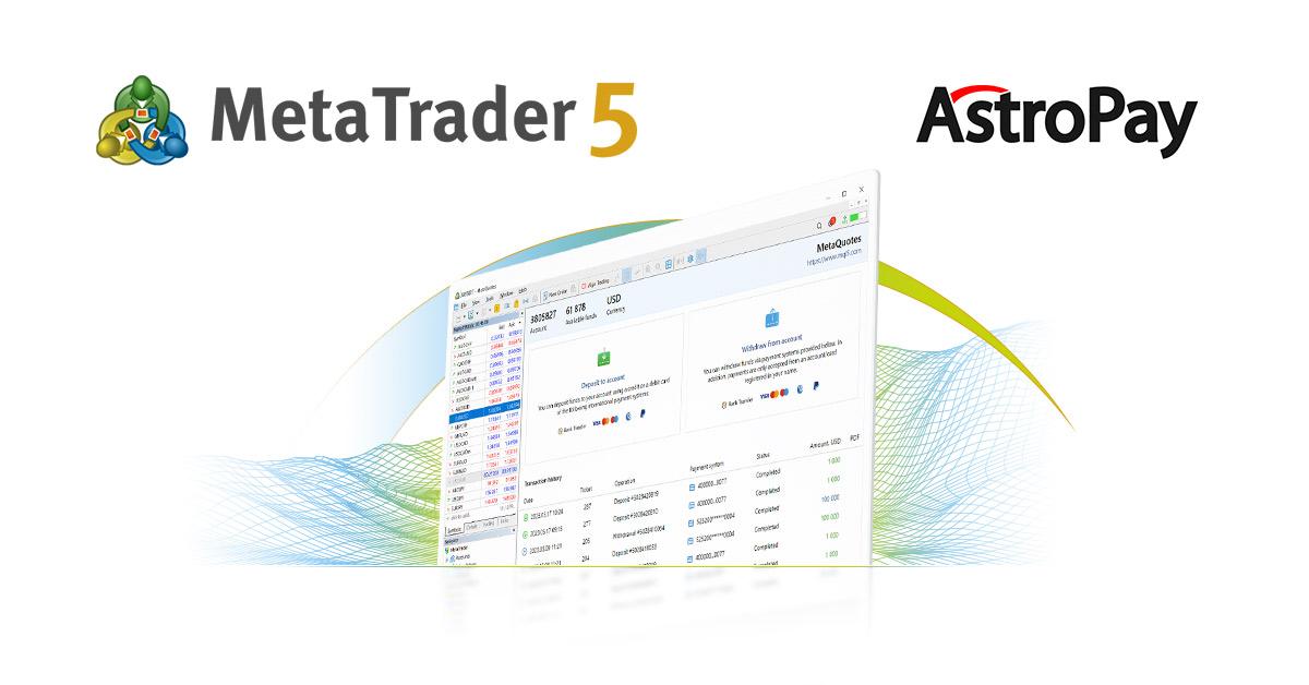 AstroPay 与 MetaTrader 5 Payments 达成合作，为经纪商提供内置支付解决方案