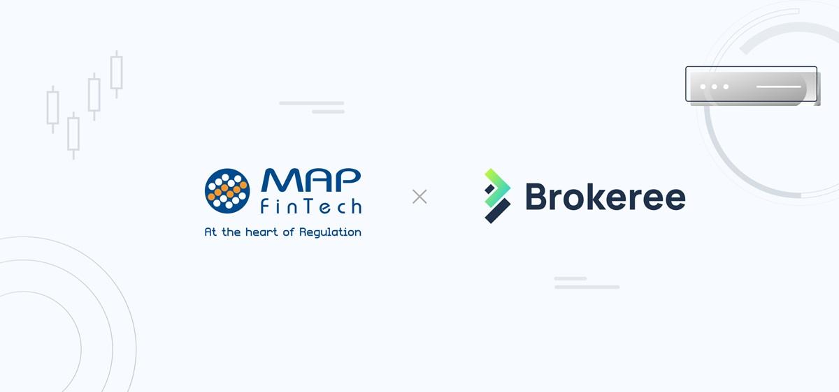 MAP FinTech 监管报告工具与 Brokeree Solutions 流动性桥接整合