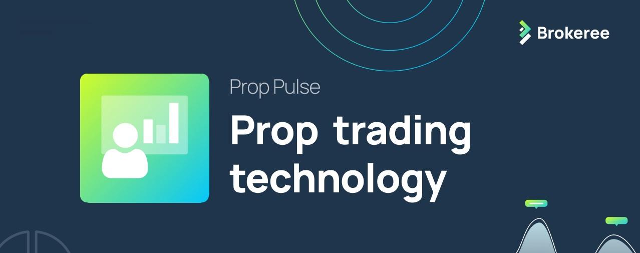 Brokeree 发布 Prop Pulse 重大更新，提升自营交易管理灵活性