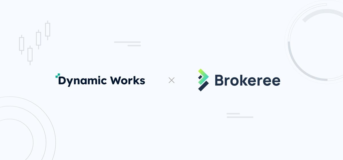 Brokeree与Dynamic Works合作推出自营交易集成CRM