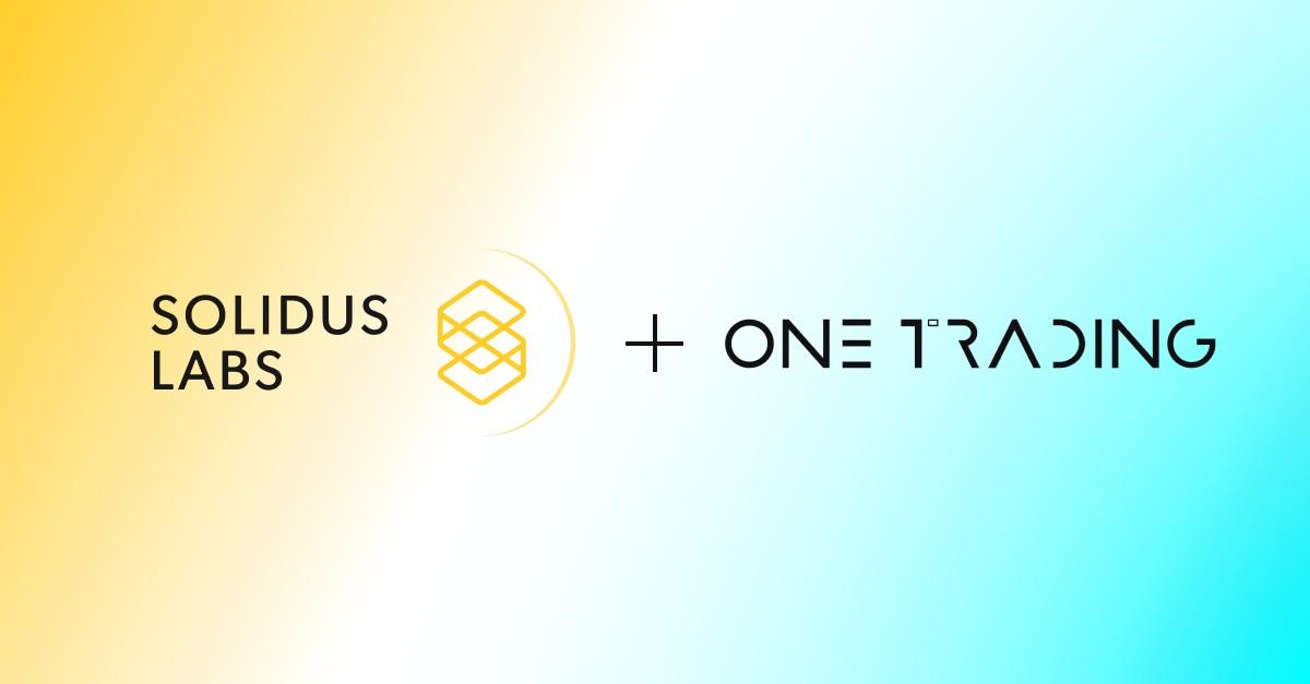 One Trading 联手 Solidus Labs 强化合规与安全，备战 MiCAR