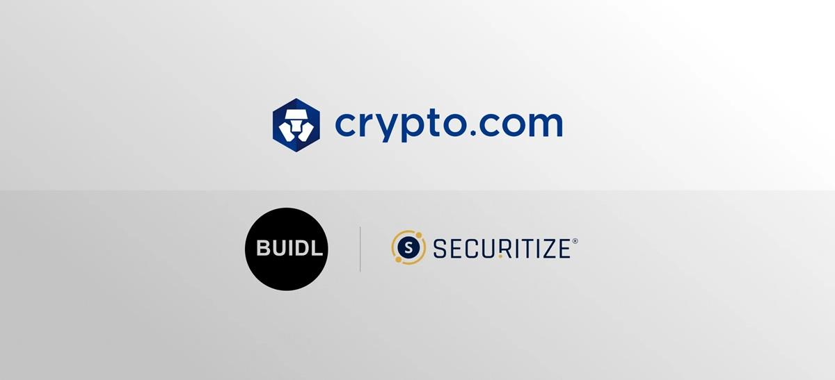 Crypto.com交易所将接受BlackRock的BUIDL作为交易抵押品