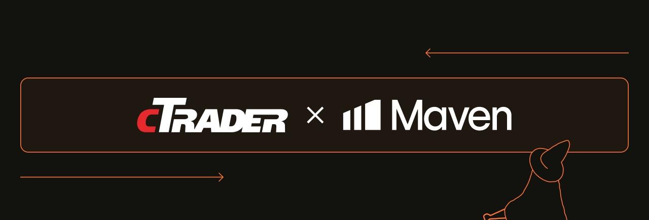 Maven Trading 携手 Spotware 引入 cTrader 平台，强化自营交易技术生态