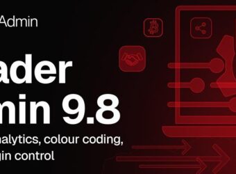 Spotware 发布 cTrader Admin 9.8：cBroker 正式更名，新增会话分析与灵活保证金控制