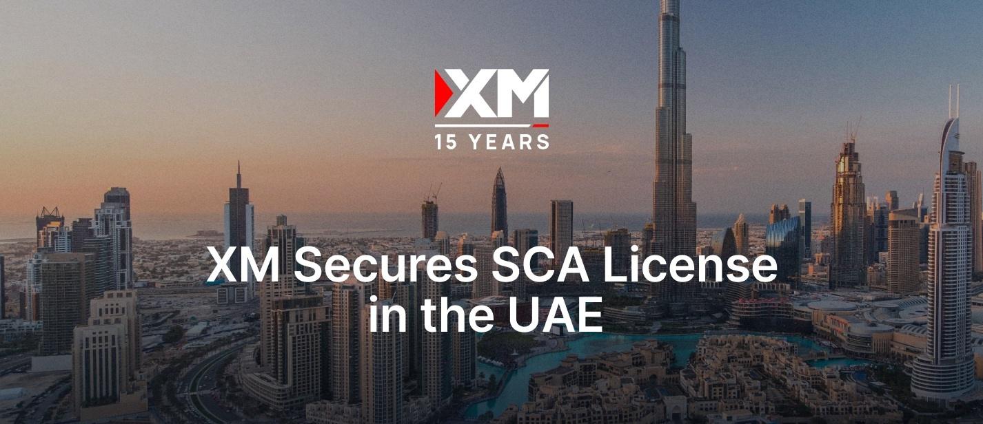 XM获阿联酋SCA第五类牌照,正式进军迪拜市场