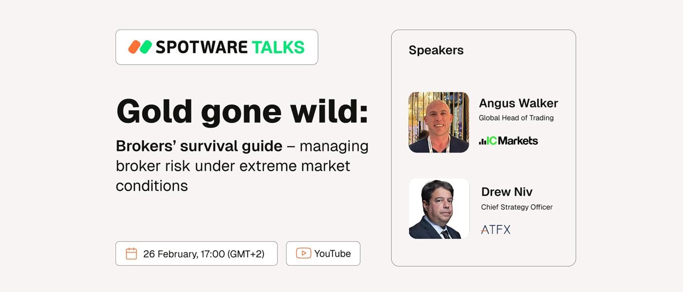 Spotware推出“Spotware Talks”系列座谈会，首期聚焦极端市场下的经纪商风控