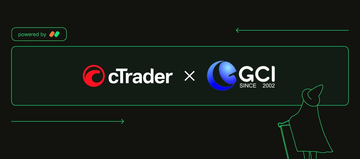 GCI Trading 集成 cTrader 平台，强化透明交易体验