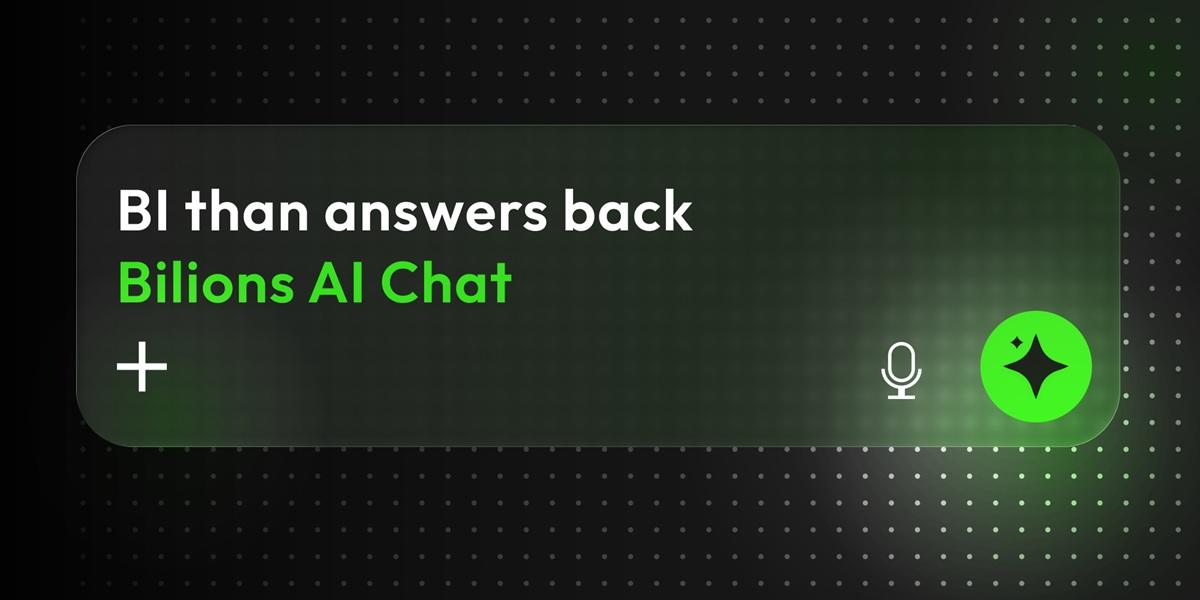 Bilions 推出 AI Chat，让经纪商直接与业务数据对话