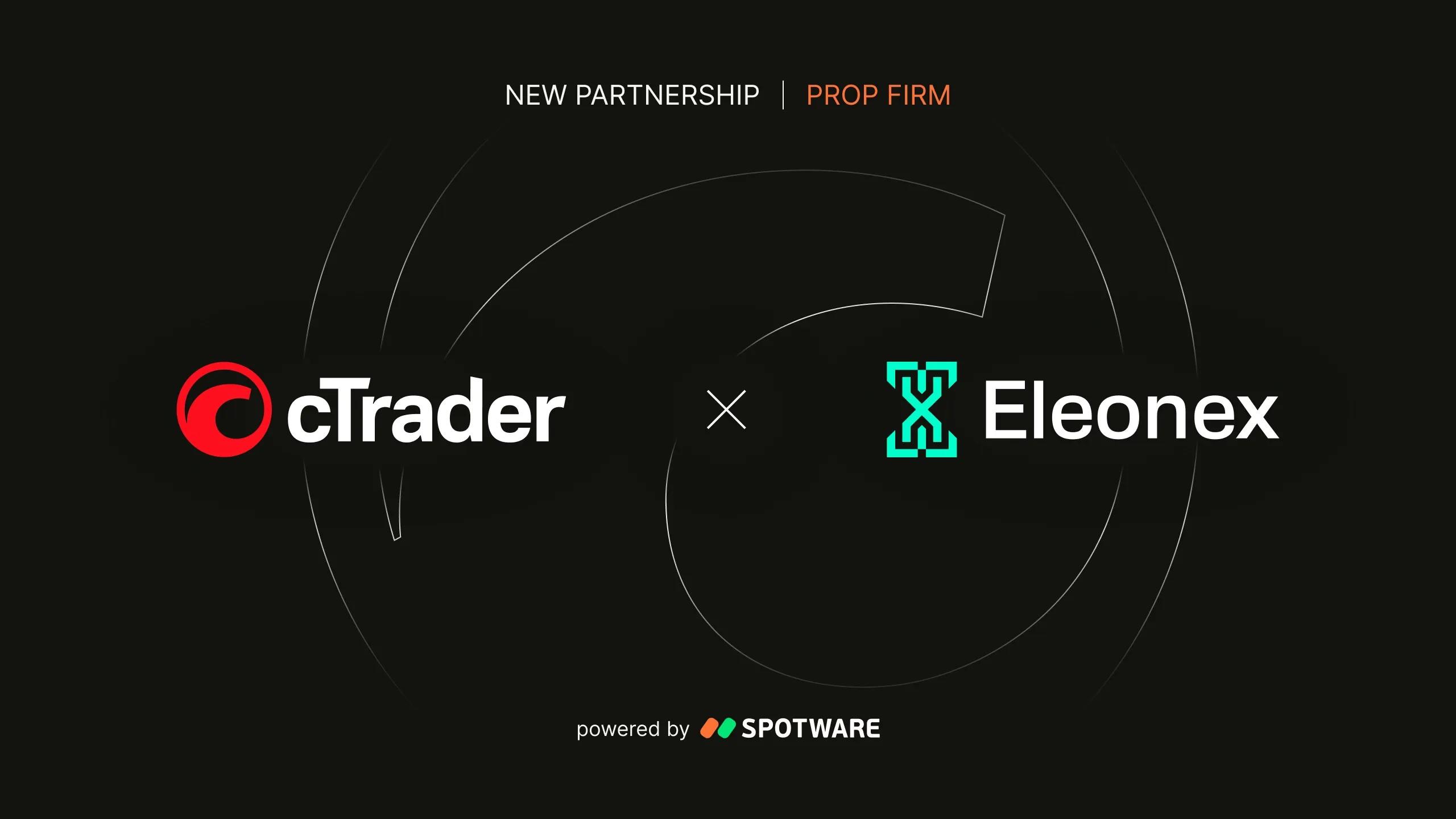 自营交易公司Eleonex携手cTrader，升级现代交易者服务