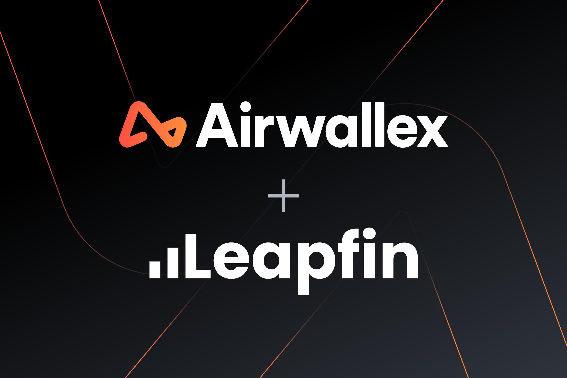 Airwallex 收购 Leapfin，强化财务数据自动化能力