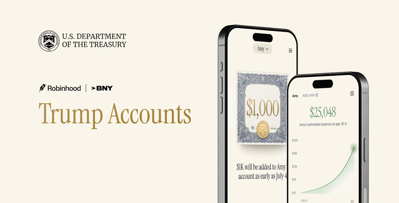 Robinhood正式上线Trump Accounts应用,为儿童长期财务安全铺路
