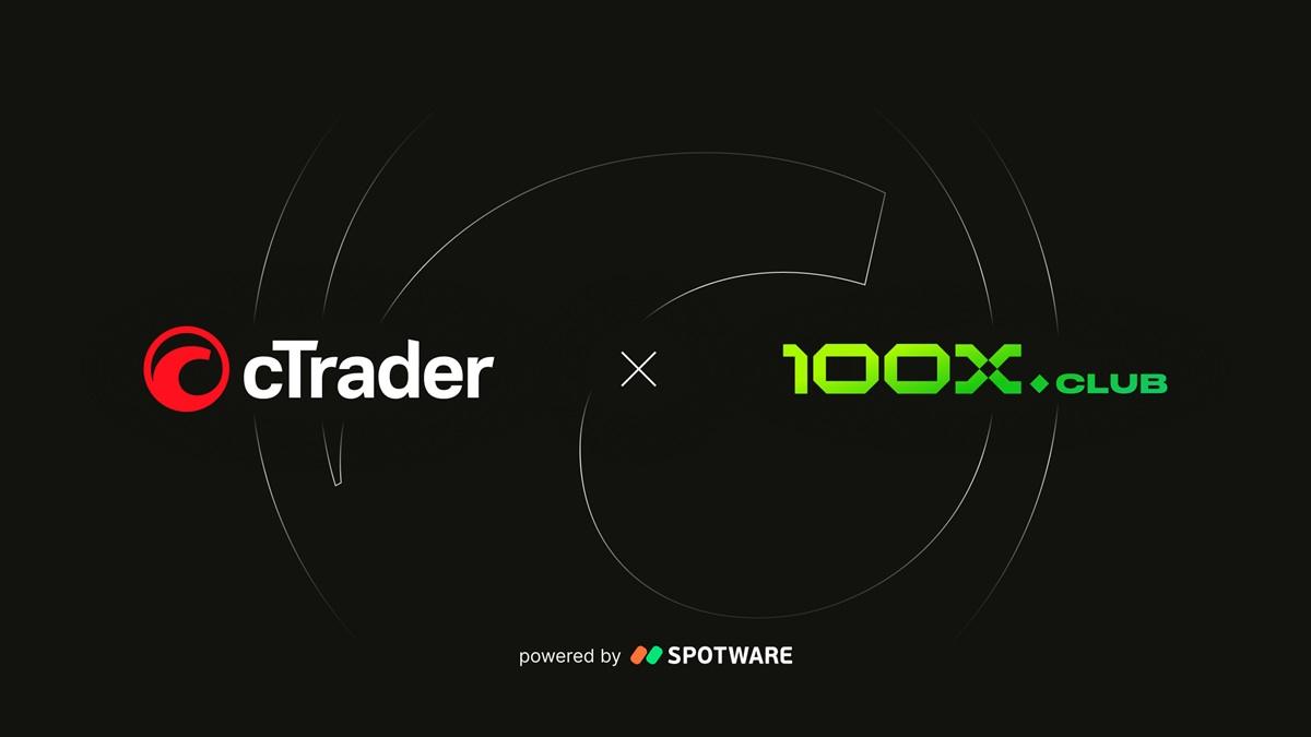 100x.club 携手 cTrader，为自营交易引入透明化交易平台